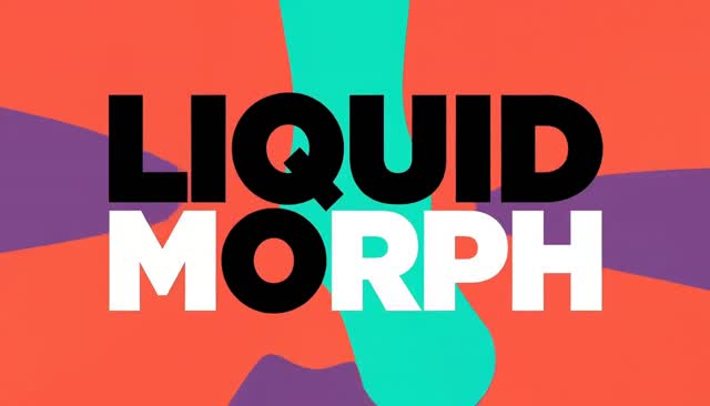 05 LIQUID MORPH:液体变形