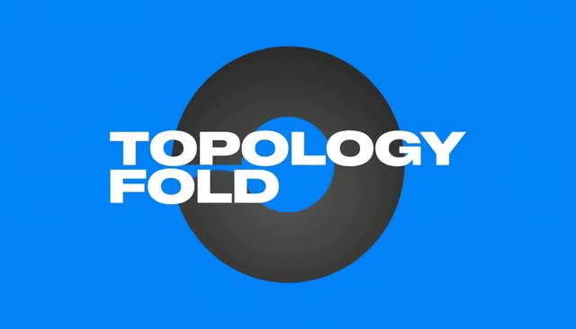 68 TOPOLOGY FOLD:圆环连续变形